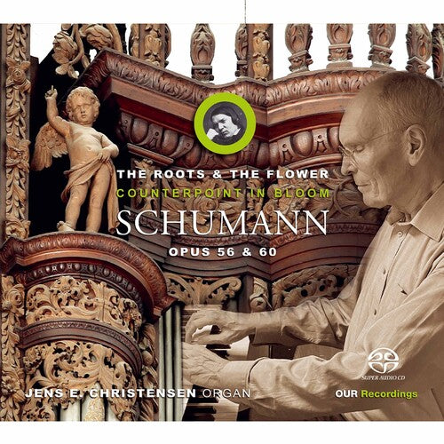 Schumann / Christensen: Roots & Flower