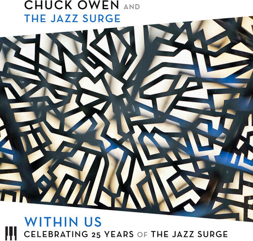 Owen, Chuck & the Jazz Surge: Within Us: Celebrating 25 Years Of The Jazz Surge