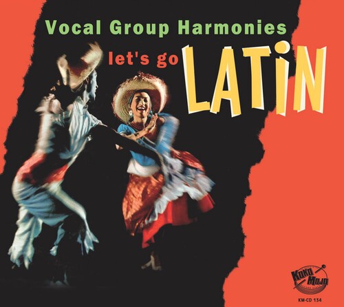 Lets Go Latin: Vocal Group Harmonies / Various: Lets Go Latin: Vocal Group Harmonies (Various Artists)