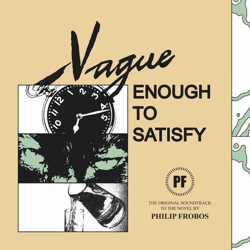 Frobose, Philip: Vague Enough To Satisfy