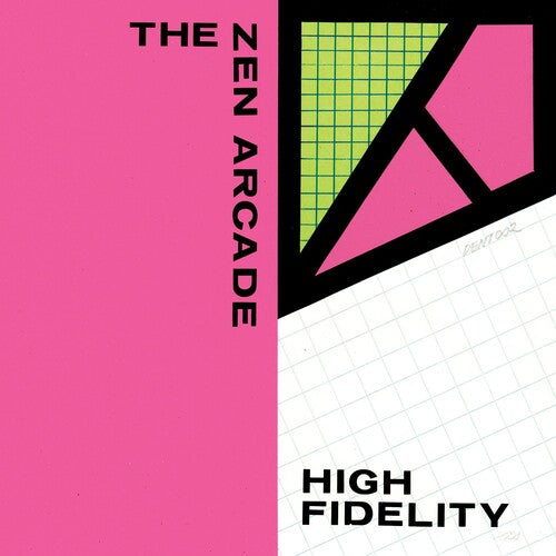 Zen Arcade: High Fidelity