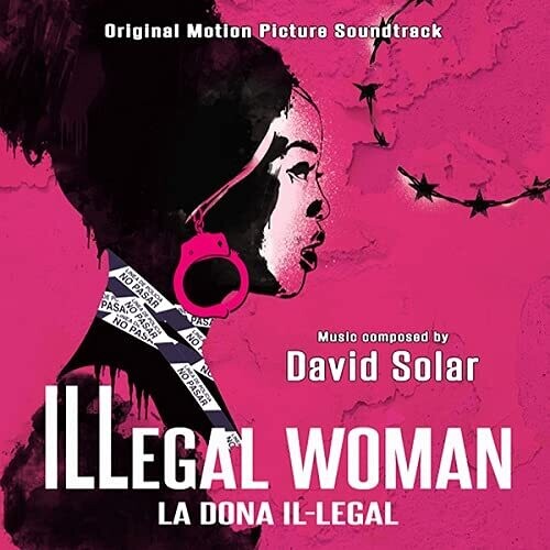 Solar, David: Illegal Woman (Original Motion Picture Soundtrack)