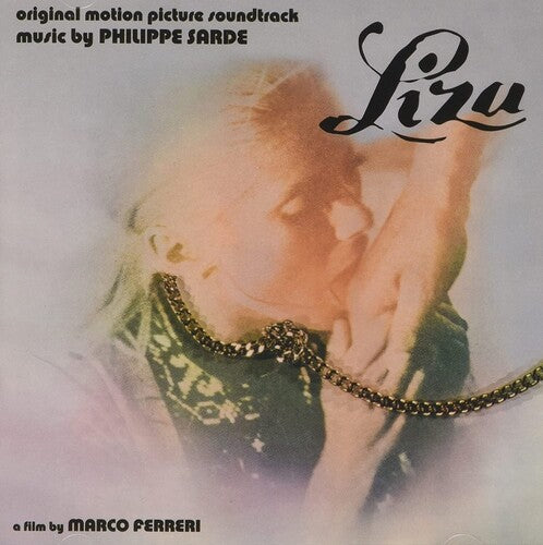 Sarde, Philippe: Liza (Love to Eternity) / La Dernière Femme (The Last Woman) (Original Soundtracks)
