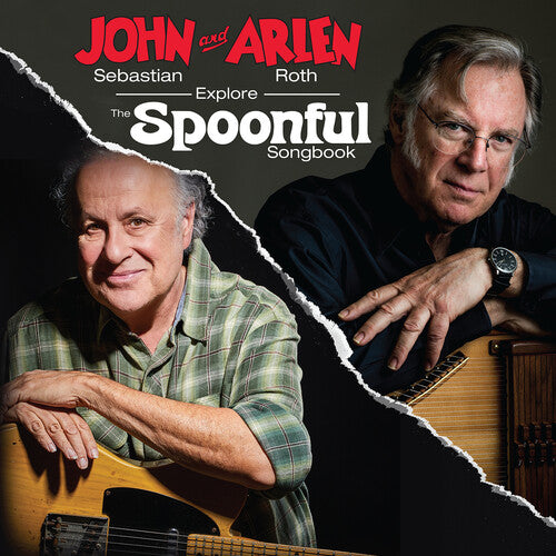 Sebastian, John / Roth, Arlen: John Sebastian And Arlen Roth Explore the Spoonful Songbook