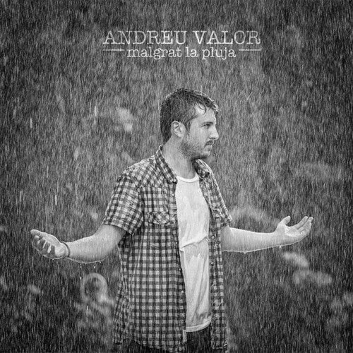 Valor, Andreu: Malgrat La Pluja