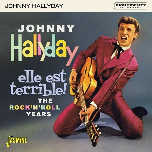 Hallyday, Johnny: Elle Est Terrible! Rock N Roll Years