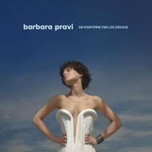 Pravi, Barbara: On N'Enferme Pas Les Oiseaux