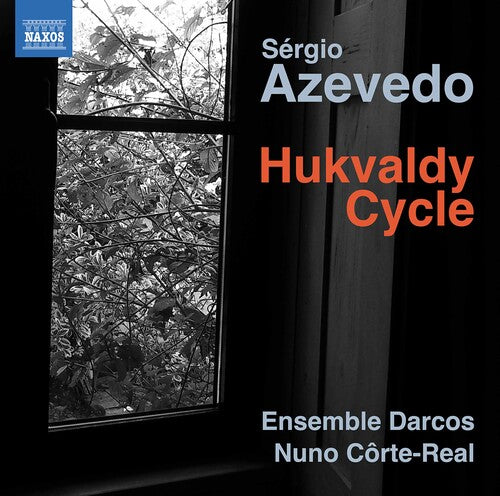 Azevedo / Ensemble Darcos / Corte-Real: Hukvaldy Cycle