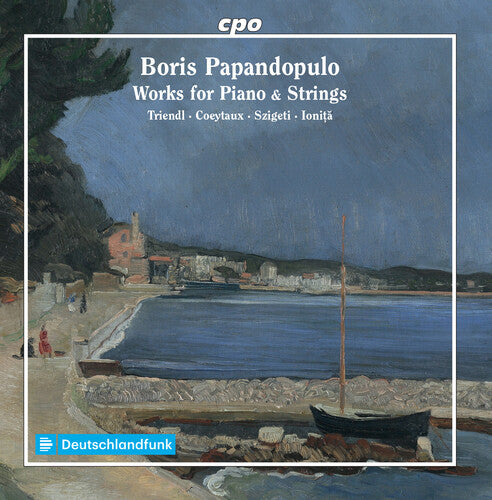 Papandopulo / Triendl / Ionita: Works for Piano & Strings