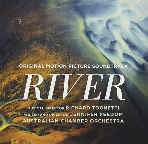 Tognetti, Richard / Australian Chamber Orchestra: River (Original Soundtrack)