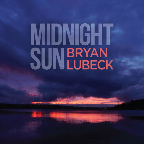 Lubeck, Bryan: Midnight Sun