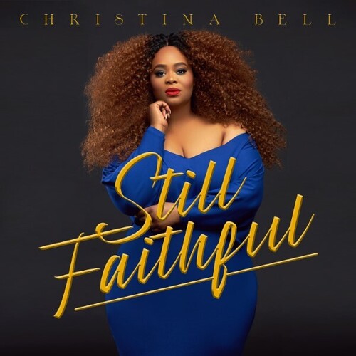 Bell, Christina: Still Faithful