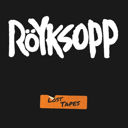 Royksop: Lost Tapes