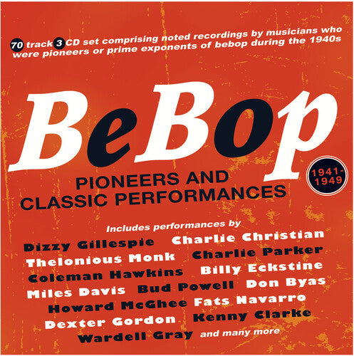 Bebop: Pioneers and Classic Performances / Var: Bebop: Pioneers And Classic Performances 1941-49 (Various Artists)