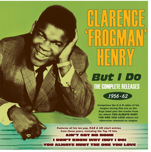 Henry, Clarence Frogman: But I Do: The Complete Releases 1956-62