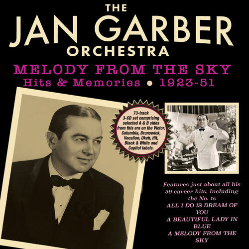 Garber, Jan: Melody From The Sky: Hits & Memories 1923-51