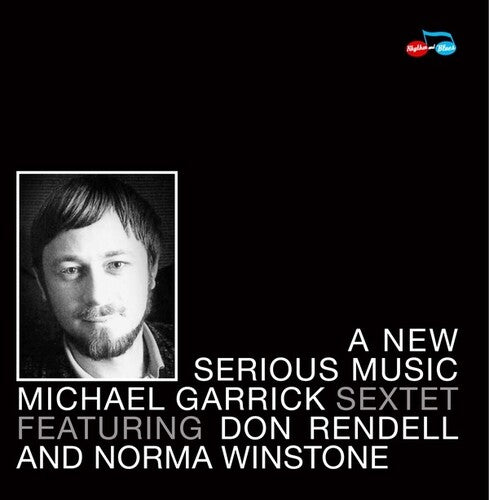 Garrick, Michael: A New Serious Music