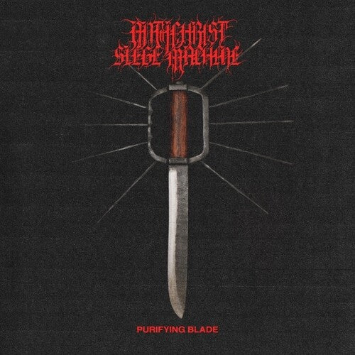 Antichrist Siege Machine: Purifying Blade