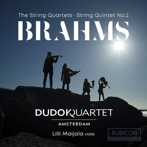 Dudok Quartet Amsterdam: Brahms: The String Quartets String Quintet No. 2