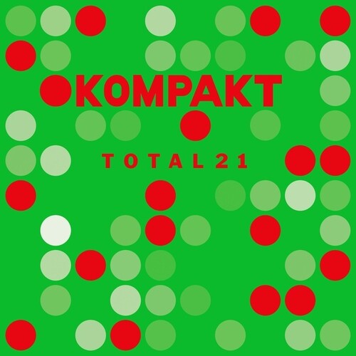 Kompakt Total 21 / Various: Kompakt Total 21 (Various Artists)