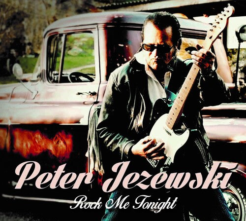 Jezewski, Peter: Rock Me Tonight