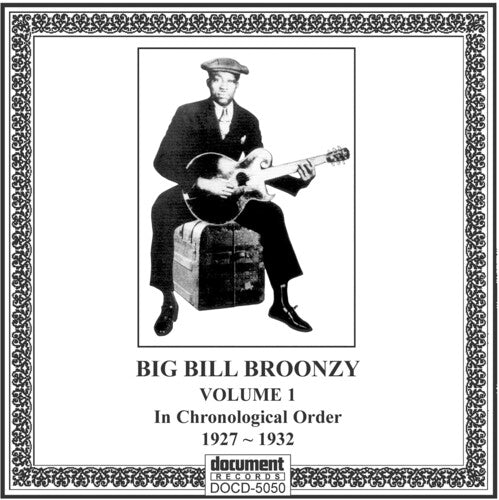 Big Bill Broonzy: Complete Recorded Works 1927-1947 Vol. 1 (1927-1932)