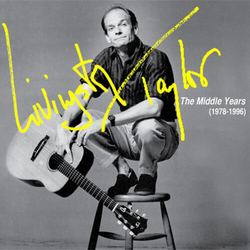 Taylor, Livingston: Livingston Taylor: The Middle Years (1978-1996)