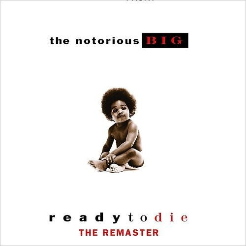 Notorious B.I.G.: Ready To Die