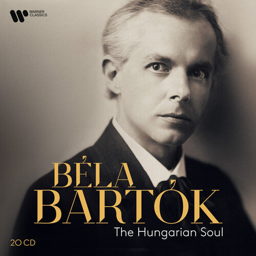 Bela Bartok - the Hungarian Soul / Various: Bela Bartok - The Hungarian Soul / Various