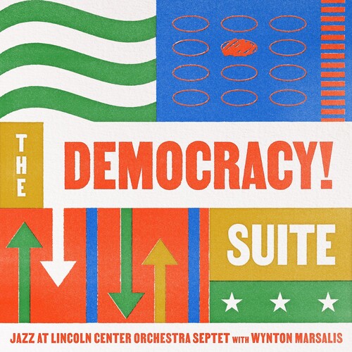 Jazz at Lincoln Center Orchestra / Marsalis: Democracy Suite