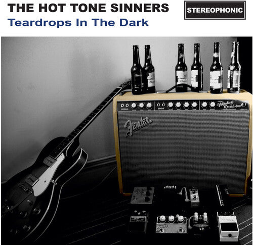 Hot Tone Sinners: Teardrops In The Dark