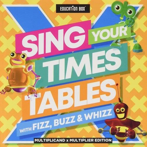 Education Box: Sing Your Times Tables With Fizz Buzz & Whizz (Multiplicand X Multiplier Edition)