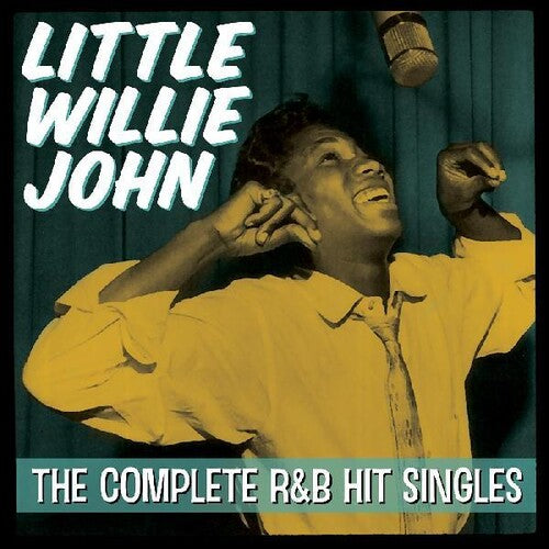 John, Little Willie: The Complete R&B Hit Singles