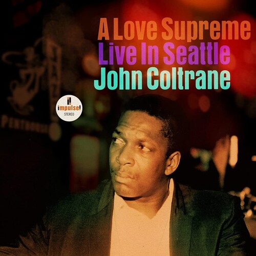 Coltrane, John: A Love Supreme: Live In Seattle