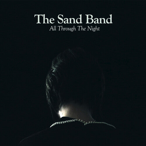 Sand Band: All Through the Night