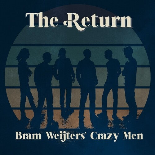 Bram Weijters Crazy Men: Return