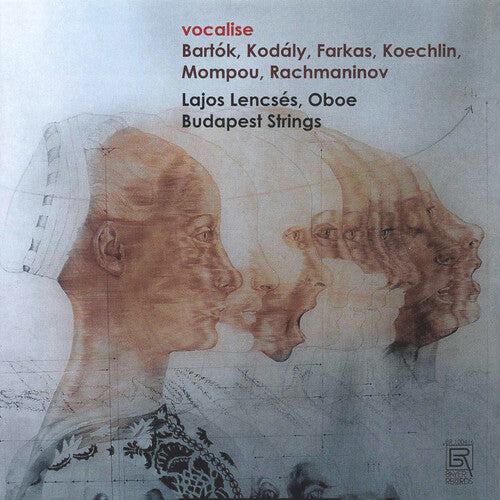 Bartok / Lajos Lencses / Budapest Strings: Vocalise