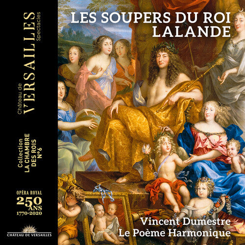 Lalande / Le Poeme Harmonique: Les Soupers Du Roy