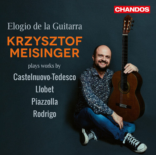 Castelnuovo-Tedesco / Meisinger: Elogio de la Guitarra