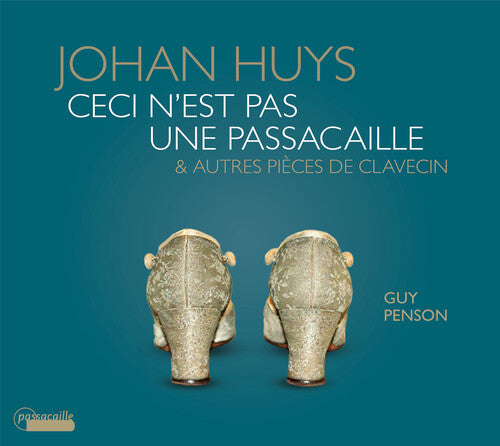 Huys / Penson: Ceci N'est Pas Une Passacaille