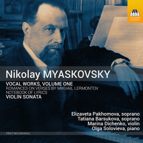 Myaskovsky / Pakhomova / Solovieva: Vocal Works 1