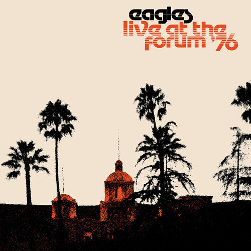 Eagles: Live At The Forum 76