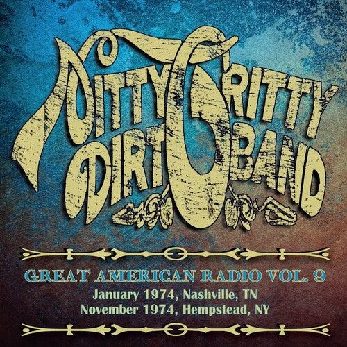 Nitty Gritty Dirt Band: Great American Radio Volume 9