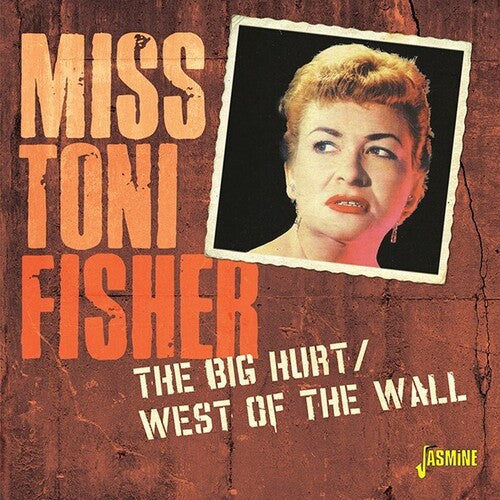 Fisher, Miss Toni: Big Hurt / West Of The Wall