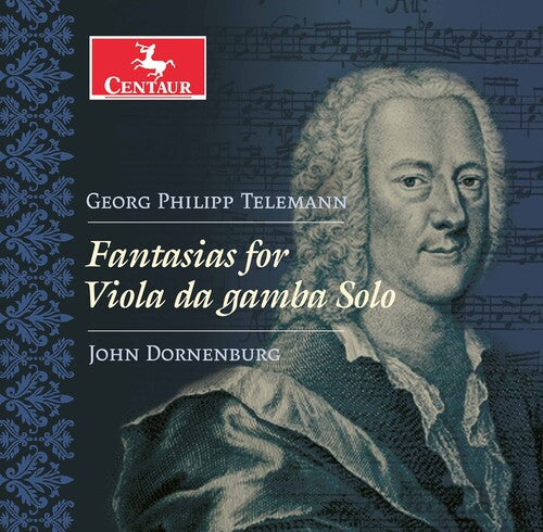 Telemann / Dornenburg: Fantasias for Viola Da Gamba