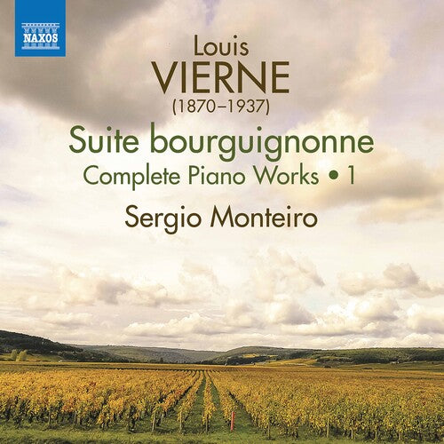 Vierne / Monteiro: Complete Piano Music 1