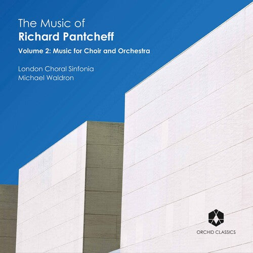 Pantcheff / London Choral Sinfonia / Mankarious: Music of Richard 2