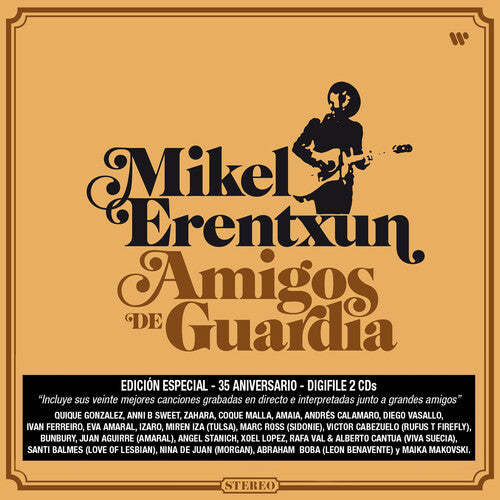 Erentxun, Mikel: Amigos De Guardia