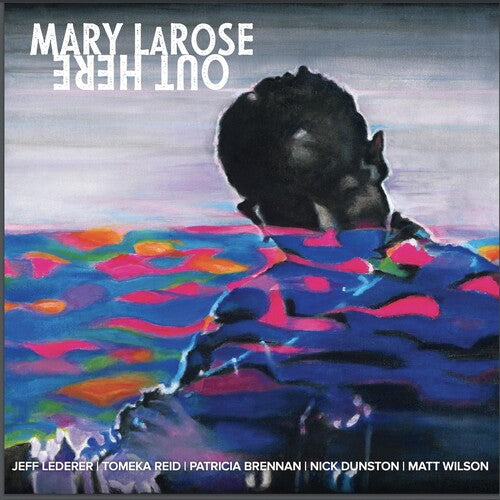 Larose, Mary: Out There