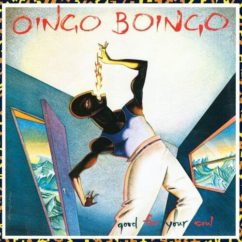 Oingo Boingo: Good For Your Soul (2021 Remastered & Expanded Edition)